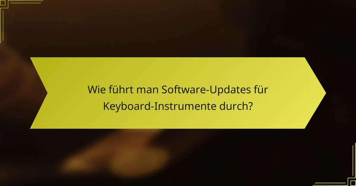 Wie führt man Software-Updates für Keyboard-Instrumente durch?